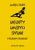 Anegdoty, limeryki, epifanie o socjologii i socjologach - Andrzej Kojder