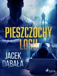Pieszczochy losu - Jacek Dąbała
