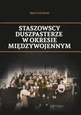 Staszowscy duszpasterze w okresie międzywojennym - Agata Łucja Bazak