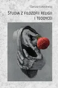 Studia z filozofii religii i teodycei - Dariusz Łukasiewicz