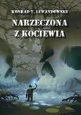 Narzeczona z Kociewia - Konrad T. Lewandowski