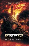 Odyssey One Tom 4: W ogniu wojny - Evan Currie