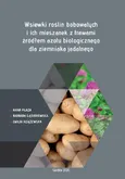 Wsiewki roślin bobowatych i ich mieszanek z trawami źródłem azotu biologicznego dla ziemniaka jadalnego - Anna Płaza