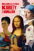 Kobiety z obrazów - Małgorzata Czyńska