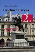 Dzielnice Paryża. 2. Dzielnica Paryża - Fontanny / Fontaines - Piotr Brzeziński
