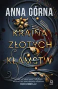 Kraina Złotych Kłamstw - Anna Górna
