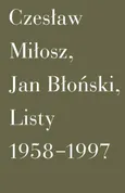 Listy 1958-1997 - Czesław Miłosz