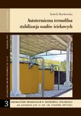 Autotermiczna termofilna stabilizacja osadów ściekowych - Izabela Bartkowska