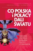 Co Polska i Polacy dali światu - Przemysław Słowiński