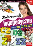 Kolorowanki logopedyczne Głoski Sz Ż Cz Dż z naklejkami - Magdalena Małecka