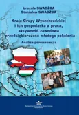 Kraje Grupy Wyszehradzkiej i ich gospodarka a praca, aktywność zawodowa i przedsiębiorczość młodego pokolenia - Stanisław Swadźba