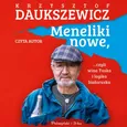 Meneliki nowe, czyli wina Tuska i logika białoruska - Krzysztof Daukszewicz