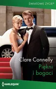 Piękni i bogaci - Clare Connelly