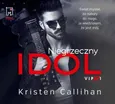 Niegrzeczny idol - Kristen Callihan