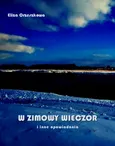 W zimowy wieczór i inne opowiadania - Eliza Orzeszkowa
