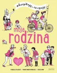 Moja rodzina Akceptuję co czuję - Isabelle Filliozat