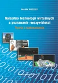 Narzędzia technologii wirtualnych a poznawanie rzeczywistości - Marek Piszczek