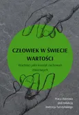 Człowiek w świecie wartości. Wartości jako korelat zachowań zbiorowych - Andrzej Tarczyński