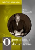 Opowiadania dwuznaczne - Michał Choromański