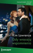 Gdy wracają wspomnienia - Kim Lawrence