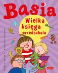 Basia. Wielka księga przedszkola - Marianna Oklejak