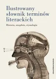 Ilustrowany słownik terminów literackich - Praca zbiorowa