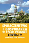 Społeczeństwo i gospodarka w czasie pandemii COVID-19. Doświadczenia Ukrainy - Jurij Kariagin
