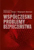 Współczesne problemy bezpieczeństwa - Wojciech Słomski