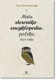 Mała słownikoencyklopedia polska 1850 roku - Jan Wawrzyńczyk