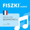 FISZKI audio – francuski – Słownictwo 4 - Marta Bielak-Bednar