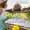 Muszę wiedzieć - Kasia Bulicz-Kasprzak