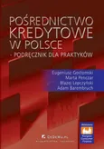 Pośrednictwo kredytowe w Polsce – podręcznik dla praktyków - Adam Barembruch