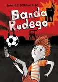 Banda Rudego - Janusz Domagalik