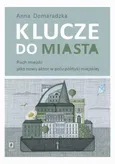 Klucze do miasta - Anna Domaradzka