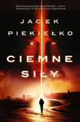 Ciemne siły - Outlet - Jacek Piekiełko