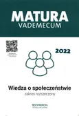 Wiedza o społeczeństwie Matura 2022 Vademecum Zakres rozszerzony - Mikołaj Walczyk