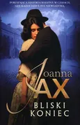 Bliski koniec - Joanna Jax
