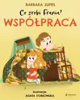 Co zrobi Frania Współpraca - Barbara Supeł
