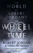 The World Of Robert Jordan's The Wheel Of Time - Robert Jordan