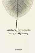Enough - Wisława Szymborska