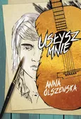 Usłysz mnie - Anna Olszewska