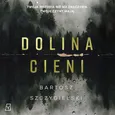 Dolina Cieni - Bartosz Szczygielski