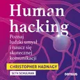 Human hacking. Poznaj ludzki umysł i naucz się skutecznej komunikacji - Christopher Hadnagy
