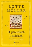 O pszczołach i ludziach - Outlet - Lotte Möller