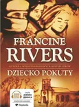 Dziecko Pokuty - Francine Rivers