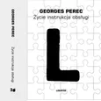 Życie instrukcja obsługi - Georges Perec