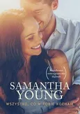 Wszystko, co w Tobie kocham - Samantha Young