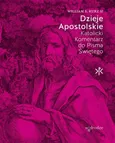 Dzieje Apostolskie - William S. Kurz