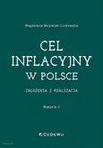 Cel inflacyjny w Polsce  założenia i realizacja - Magdalena Musielak-Linkowska
