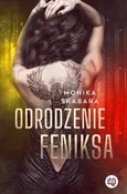 Odrodzenie feniksa - Monika Skabara